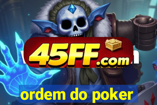 ordem do poker